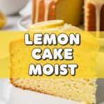 Lemon Cake Moist
