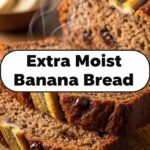Extra Moist Banana Bread