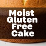 Moist Gluten Free Cake