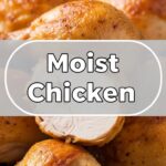Moist Chicken