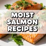 Moist Salmon Recipes