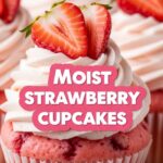 Moist Strawberry Cupcakes