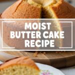 Moist Butter Cake Recipe