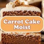 Carrot Cake Moist