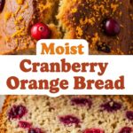 Moist Cranberry Orange Bread