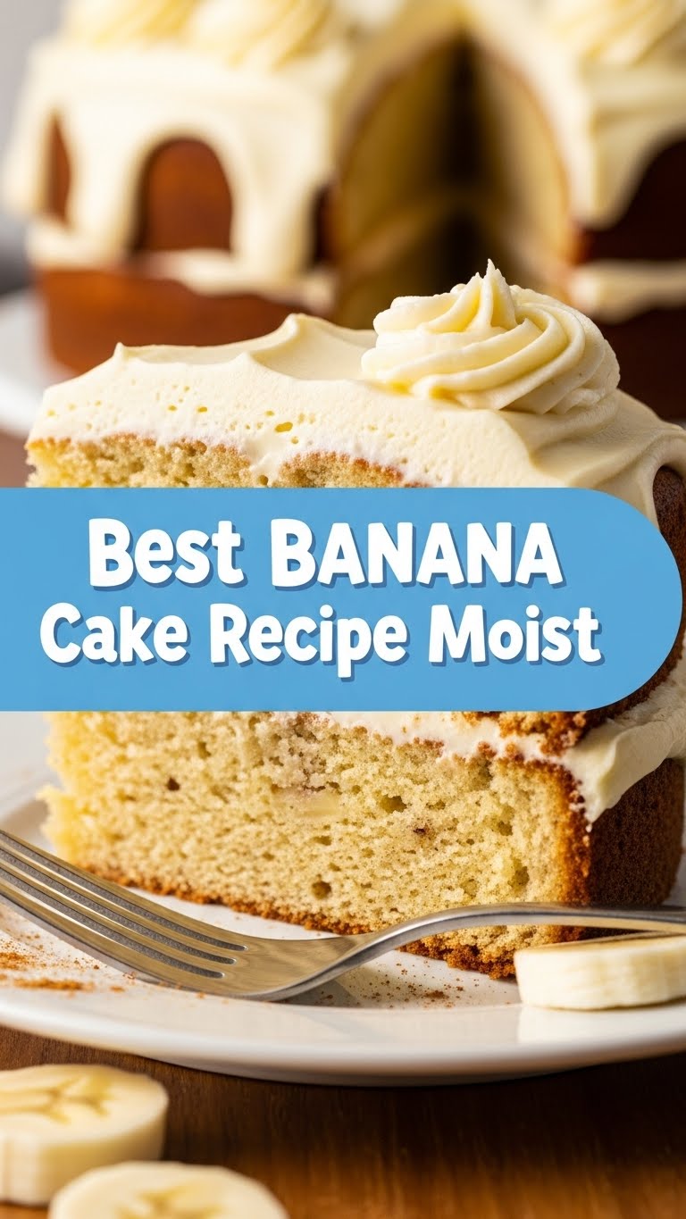 Best Banana Cake Recipe Moist