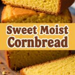 Sweet Moist Cornbread