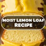 Moist Lemon Loaf Recipe