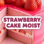 Strawberry Cake Moist