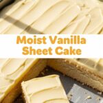 Moist Vanilla Sheet Cake