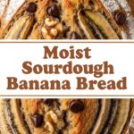 Moist Sourdough Banana Bread