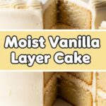 Moist Vanilla Layer Cake