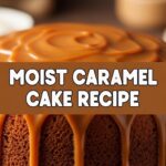 Moist Caramel Cake Recipe