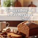 Gingerbread Loaf Recipe Moist