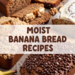 Moist Banana Bread Recipes