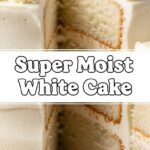 Super Moist White Cake