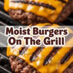 Moist Burgers On The Grill
