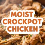 Moist Crockpot Chicken