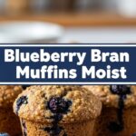 Blueberry Bran Muffins Moist