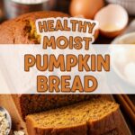 Healthy Moist Pumpkin Bread