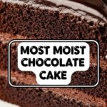Most Moist Chocolate Cake