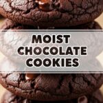 Moist Chocolate Cookies