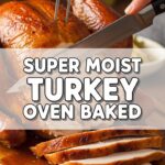 Super Moist Turkey Oven Baked