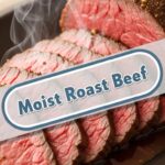 Moist Roast Beef