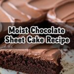 Moist Chocolate Sheet Cake Recipe