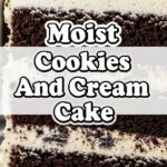 Moist Cookies And Cream Cake