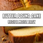 Butter Pound Cake Recipe Moist Easy