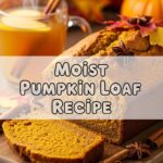 Moist Pumpkin Loaf Recipe