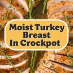 Moist Turkey Breast In Crockpot
