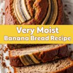 Very Moist Banana Bread Recipe