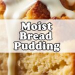 Moist Bread Pudding