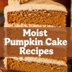 Moist Pumpkin Cake Recipes