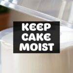 Keep Cake Moist