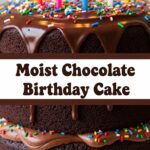 Moist Chocolate Birthday Cake