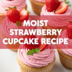Moist Strawberry Cupcake Recipe
