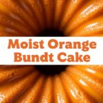 Moist Orange Bundt Cake