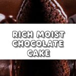 Rich Moist Chocolate Cake
