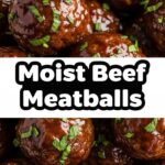 Moist Beef Meatballs