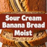 Sour Cream Banana Bread Moist