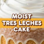 Moist Tres Leches Cake