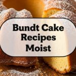Bundt Cake Recipes Moist