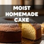 Moist Homemade Cake