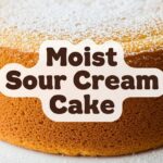 Moist Sour Cream Cake