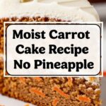 Moist Carrot Cake Recipe No Pineapple