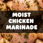Moist Chicken Marinade