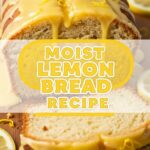 Moist Lemon Bread Recipe